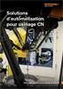 Brochure : Solutions d’automatisation pour usinage CN